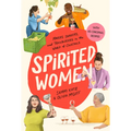 Spirited Women: Makers, Shakers, and Trailblazers in the World of Cocktails - Hardcover